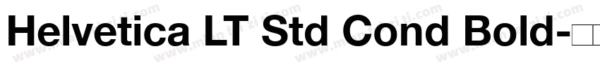 Helvetica LT Std Cond Bold字体转换